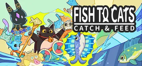 Fish to Cats: Catch & Feed cover art