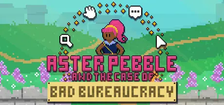 Aster Pebble and the Case of Bad Bureaucracy cover art