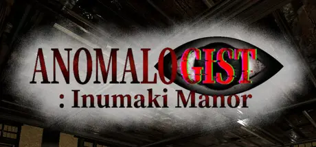 ANOMALOGIST: Inumaki Manor cover art